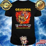 Grandpa The Man The Myth The Legend The Bad Influence Firefighter Shirt