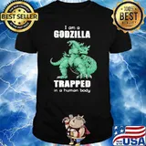 I am a Godzilla trapped in a human baby monster shirt