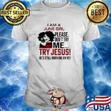 I Am A June Girl Please Don't Try Me Try Jesus He's Still Working on Me Shirt
