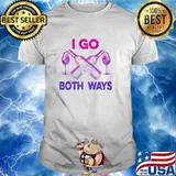 I Go Both Ways Wine Shirt