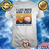 I Like Beer And Golf And Maybe 3 People Vintage Shirt