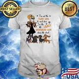 I'm not The Sweet Girl Next Door I'm The Crazy Dachshund Lady Down The Street Shirt