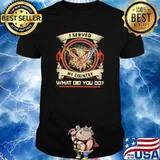 I Served My Country What Did You Do Eagle Shirt