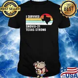 I Survived Snovid 21 Texas Strong Vintage shirt