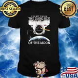 I will see you on the Dark Side of the moon astronaut american shirt