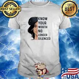 Know Your Worth No Longer Silenced Girl Shirt