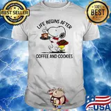 Life begins after coffee and cookies snoopy shirt