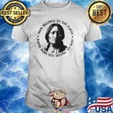 Man Belongs To The Earth Earth Does Not Belong To Man Shirt