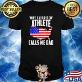 My Favorite Athlete Calls Me Dad USA Flag Shirt