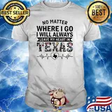 No Matter Where I Go I will Always Leave My Heart In Texas Beat Flower shirt