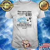 One Upon A Time There Was A Girl Who Really Loves Dogs And Cruising It Was Me The End Shirt