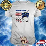 Pennsylvania Girl Even In The Midst Of My Storm I See God Working It Out For Me Shirt