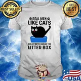 Real Men Like Cats Great Men Change The Litter Box shirt