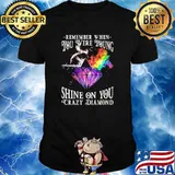 Rememeber when you were young shine on you crazy diamond Dark side shirt