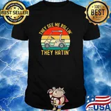 They See Me Rollin They Hatin Vintage Shirt