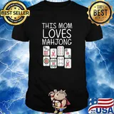 This mom loves Mahjong Tile Game Lover Players Shirt