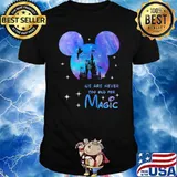 We are never too old for magic Disney galaxy shirt