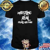 Wrestling Is Real People Are Fake - Pro Wrestle Fan Grapple Shirt