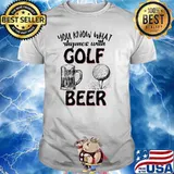 You Know What Rhymes With Golf Beer Shirt