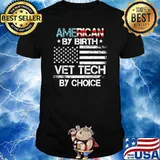 American By Birth Vet Tech By Choice 4th Of July Flag T-Shirt