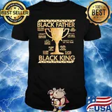Black Father King Fathers Day Dad Matter Husband Dope Leader T-Shirt