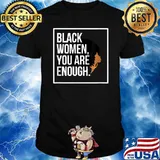 Black Women You Are Enough Queen Curly Natural Hair T-Shirt