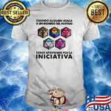 Cuando alguien ataca a un miembro del partido iniciativa LGBT shirt