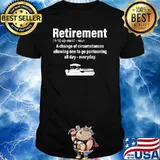 Definition Retirement boating pontoon a change of circumstances T-Shirt