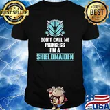 Dont call me princess im a shieldmaiden shirt