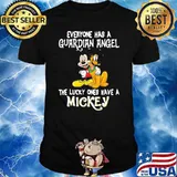 Everyone Has A Guardian Angel The Lucky Ones Have a Mickey And Dog Shirt