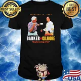 February 16 1996 barker vs gilmore the price is wrong bitch shirt