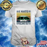 I Hate Pulling Out Camping Vintage Shirt