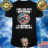 I Have Two Titles Veteran And Gramps - Father's Day Usa Flag T-Shirt