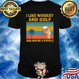 I Like Bourbon and Golf and Maybe 3 People Vintage T-Shirt