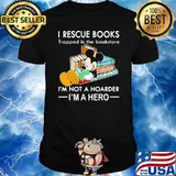 I rescue book trapped in the book store im not a hoarder im a hero mickey shirt