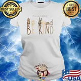 If you can be anything Be kind Mum Dad Kid inspirational Think Loyal T-Shirt Ladies tee