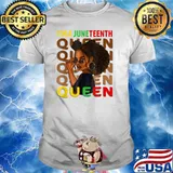 Im a Juneteenth Queen Swag Black Melanin Natural Hair Afro Women T-Shirt