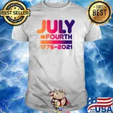 July Fourth 1776-2021 American Pride T-Shirt