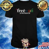 JUNETEENTH Freeish Since 1865 Melanin Black History Shirt