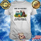 Just An Old Man Who Loves Beer And Camping Shirt