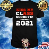 Kiss My Class Goodbye Graduation 2021 T-Shirt