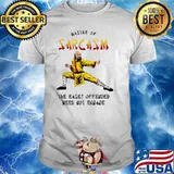 Master Of Sarcasm The Easily Offended Need Not Engage T-Shirt
