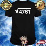 Math Problem Square Root of 4761 T-Shirt