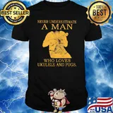 Never Underestimate A MAn Who Loves Ukulele And Pugs Shirt