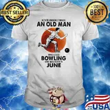 Never Underestimate An Old Man Who Loves Bowling And Was Born In June Blood Moon Shirt