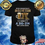 Never underestimate an old veteran with a dd 214 who loves beer T-Shirt