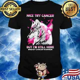 Nice Try Cancer But I'm Still Here Breast Cancer Warrior Wolf Shirt