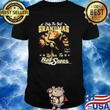 Only the best grandmas listen to bob seger shirt