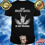 PLay Heavy Metal At My Funeral Skeleton Shirt