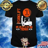 Racing Team Forklift Driver Forklifter Forkstacker Fork-Lift Truck No. 1 T-Shirt